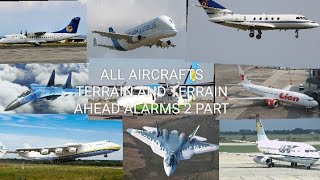ALL AIRCRAFTS TERRAIN AND TERRAIN AHEAD ALARMS 2 PART