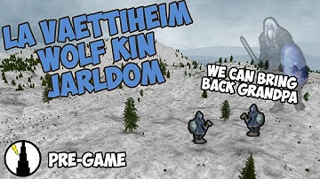 Dominions 6: LA Vaettiheim Pre-game