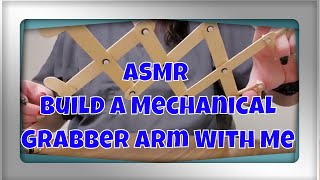 [ASMR] building a mechanical grabber arm prototype