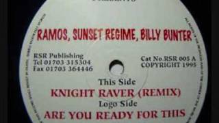 RAMOS, SUPREME & BILLY BUNTER  -  KNIGHT RAVER (REMIX)
