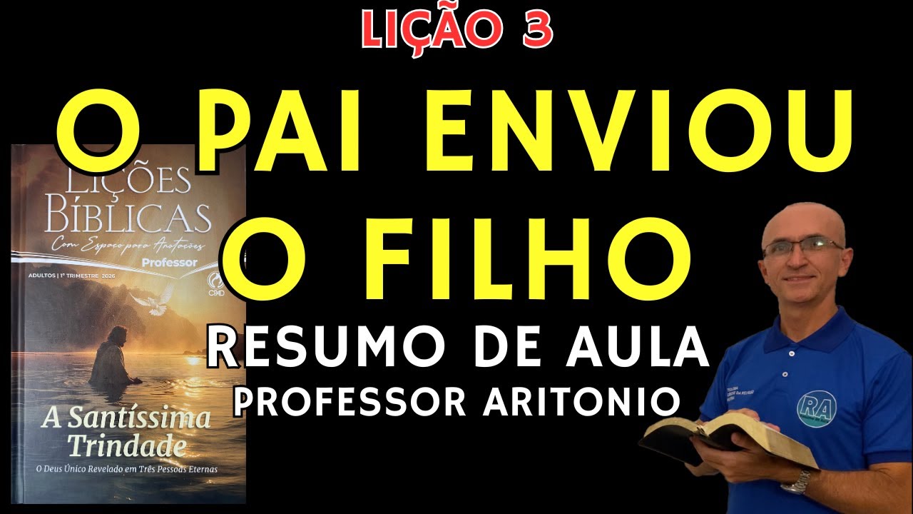 EBD Lição 3 O Pai Enviou o Filho Resumo de Aula