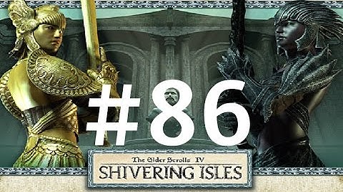 The Elder Scrolls IV: Oblivion: Shivering Isles - Walkthrough Part 86 - A Strange Door