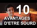 10 avantages detre sourd  ptit broco