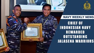 NAVY WEEKLY NEWS - CHIEF OF INDONESIAN NAVY REWARDED OUTSTANDING JALASENA WARRIORS