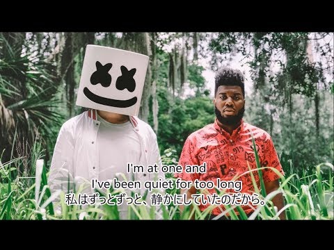 洋楽　和訳 Marshmello - Silence ft. Khalid