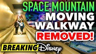 SPACE MOUNTAIN EXIT MOVING WALKWAY REMOVED in the Magic Kingdom! - BREAKING Disney News Update