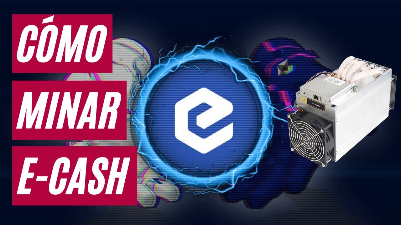 Cómo minar E-CASH (El nuevo Bitcoin) con un minador ASIC