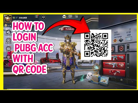 HOW TO LOGIN PUBGM ACCOUNT WITH QR CODE