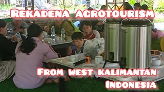 Rekadena agrotourism  from west kalimantan