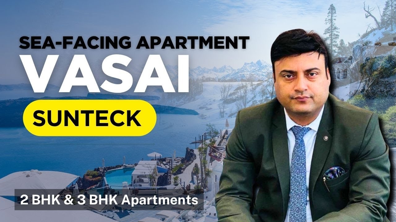 Sunteck Beach Residences | Sea-Facing Flats in Vasai West, Mumbai | Luxury Coastal Living 