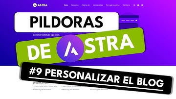 Curso Tema Astra #9 ✅ Cómo personalizar el blog y las entradas en Astra ✅