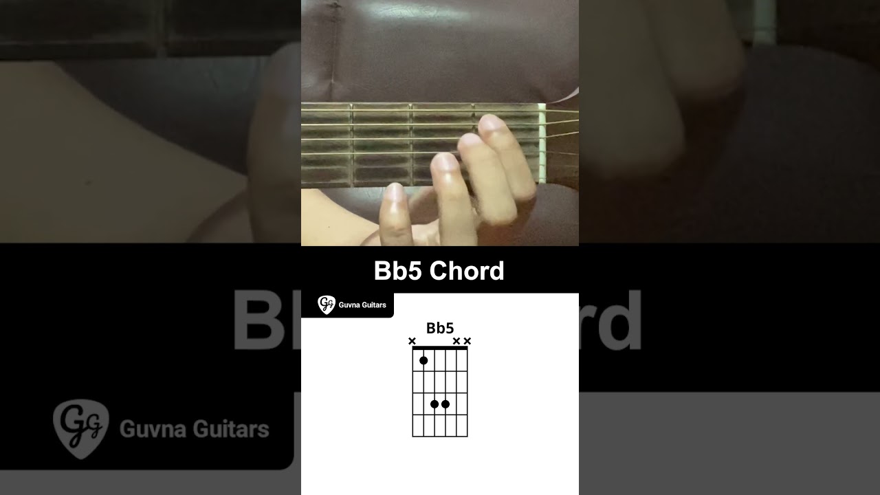How To Play The Bb5 Chord On Guitar - Guvna Guitars