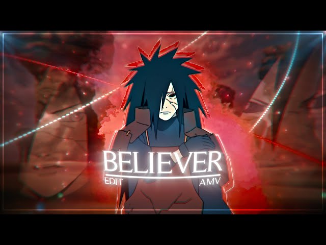 Believer - Madara Uchiha (+Project File) [Edit/AMV]🖤 class=