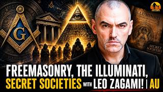 FREEMASONRY, THE ILLUMINATI, SECRET SOCIETIES WITH LEO ZAGAMI! | AU
