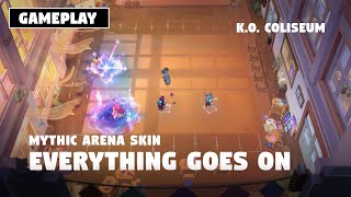 EVERYTHING GOES ON (GAMEPLAY) - MYTHIC ARENA SKIN | TFT 15.4