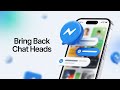 How to Return the Old Popup of Messenger (Chat Heads/Bubbles)