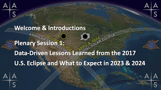 Plenary 1: Data-Driven Lessons Learned from the 2017 U.S. Eclipse and What to Expect in 2023 & 2024