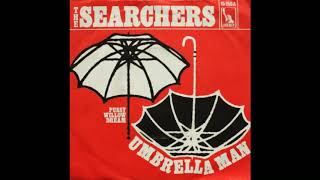 The Searchers - Umbrella Man (2020 Stereo Mix)