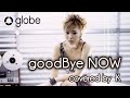 globe『goodBye NOW』歌ってみた/withからあげ あさひくん(KEIKO)