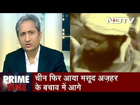 Prime Time With Ravish, March 14, 2019 | Why Is India Not Expressing Strong Protest Against China?