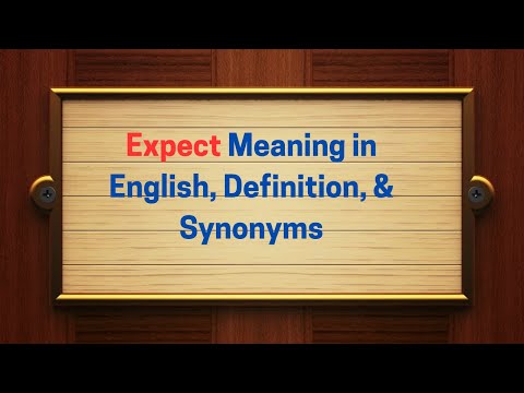 Expect Meaning In English, Definition, x Synonyms | Thesaurus Thrive