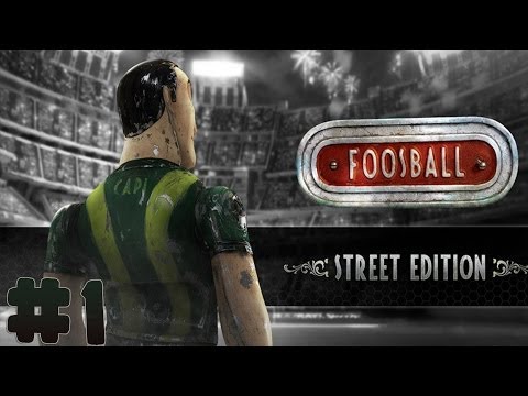 Foosball - Street Edition - Walkthrough - Part 1 - Granates (PC) [HD]