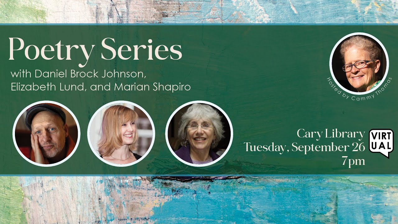 Poetry Series with Daniel Brock Johnson, Elizabeth Lund, and Marian ...
