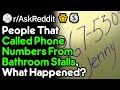 People That Called Phone Numbers In Public Bathrooms, What Happened? (r/AskReddit)