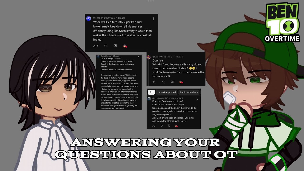 Answering your questions about Ben 10 OverTime || gacha ben 10