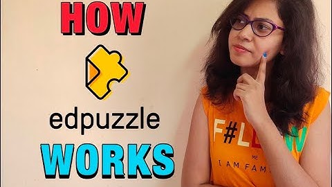 How Edpuzzle Works | Get Started with Edpuzzle | 2020