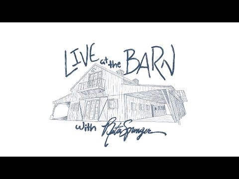Rita Springer | Live At The Barn | I Love It Here - Anna Golden
