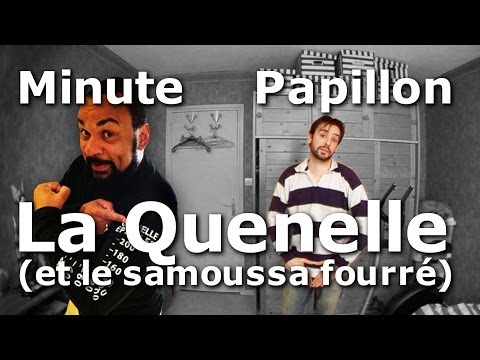 Minute Papillon - La Quenelle