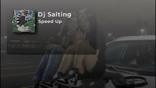 Super Sal1k-Dj Salting | Speed up | Indonesia | remix | official audio | Please Like and Subscribe .