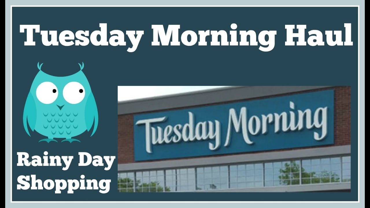 Tuesday Morning Rainy Day Haul Youtube