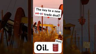 The key to a new US-Canada trade deal? Oil. 🛢️ (duh)