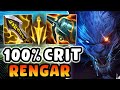 They never expect the 100 crit rengar jungle