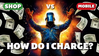 HOW TO CHARGE for welding jobs!