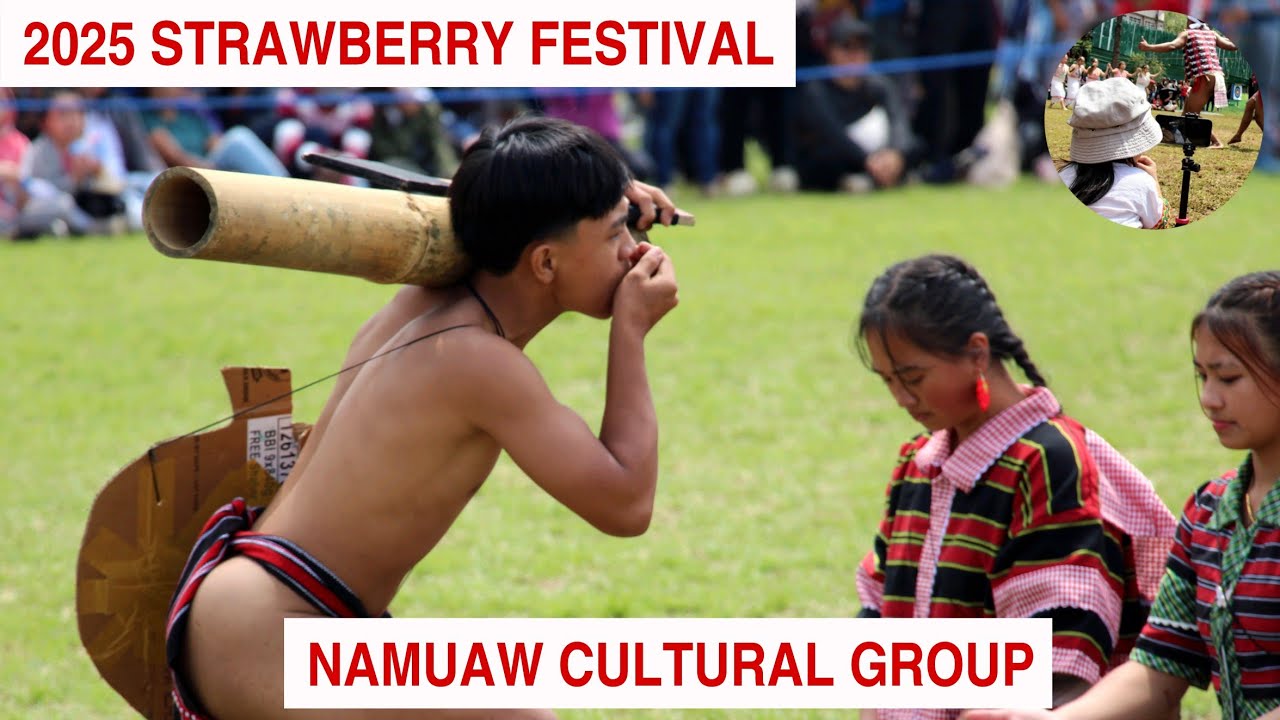 Namuaw Cultural Group - Strawberry Festival 2025