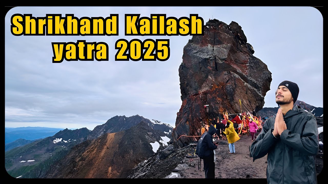 Shrikhand Kailash yatra 2025 | चुनौतियों से भरा है ये सफ़र |