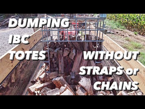DUMPING Firewood IBC totes WITHOUT straps or chains‼️ - YouTube