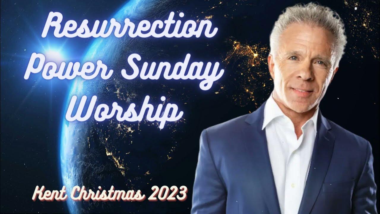 Pastor Kent Christmas 2023 Resurrection Power Sunday Worship YouTube