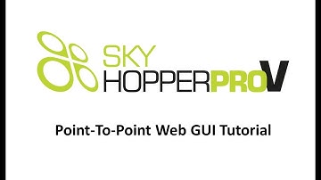 SkyHopper PRO V - Point to Point Web GUI