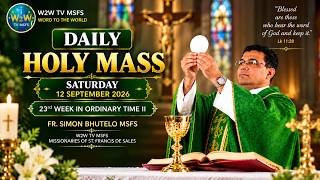 SATURDAY HOLY MASS | 12 SEPTEMBER 2026 | 23RD WEEK IN ORDINARY TIME II by Fr Simon #holymasstoday