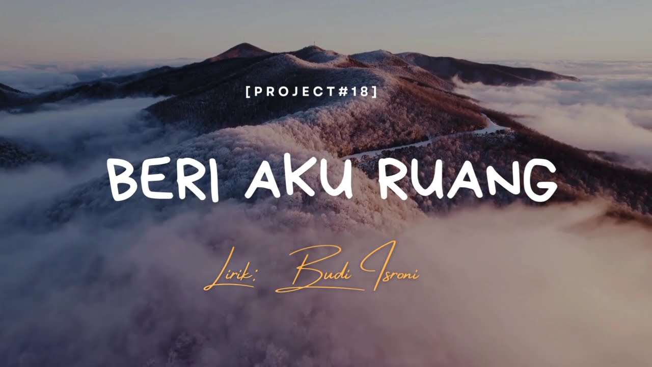 BERI AKU RUANG, Lagu di Project #18