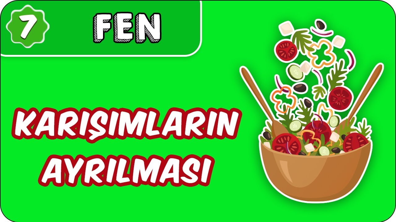 Karışımların Ayrılması  | 7. Sınıf Fen 