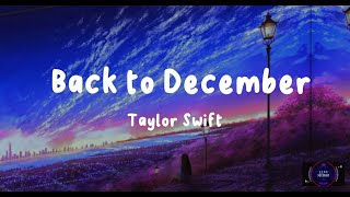 Back to December - Taylor Swift (Lyric Video)