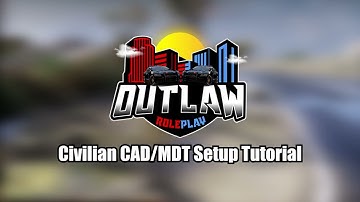 OutLaw Roleplay CAD System Basic Setup | Civ Tutorial | Sonoran CAD