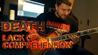 Death - Lack Of Comprehension GUITAR COVER + GUITAR SOLO