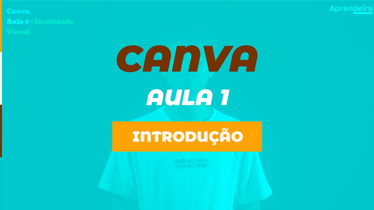AULA 1 - Introdução | Curso de Canva - Plataforma Aprendeira - YouTube