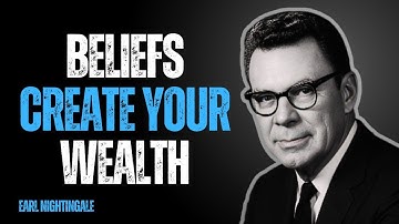 Your Beliefs Are Your Wealth: The Butterfly Effect Explained | Earl Nightingale Motivation
